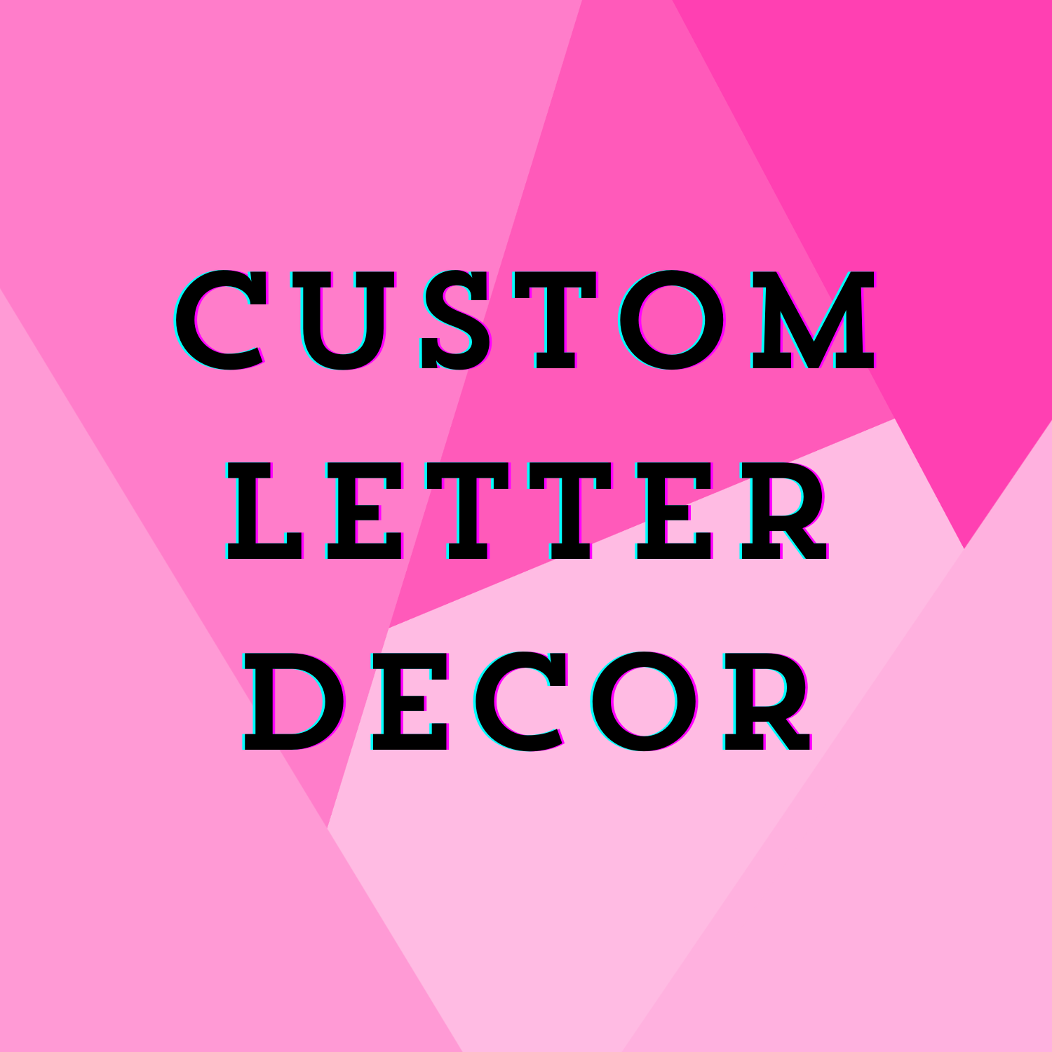 CUSTOM LETTER DECOR